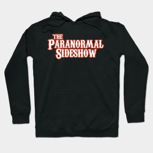 Paranormal Sideshow Hoodie